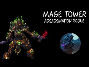 [TWW Patch 11.2.5] Mage Tower - Assassination Rogue - The God Queen's Fury