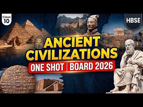 Major Civilizations of the Ancient World One Shot | Class 10 History Chapter 2 | HBSE 2026