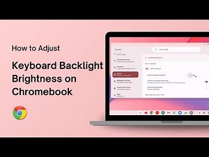 How to Adjust Keyboard Backlight Brightness on Chromebook
