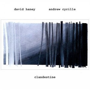 David Haney, Andrew Cyrille - Clandestine