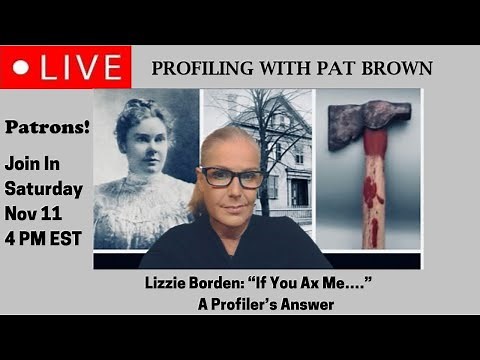 Lizzie Borden: “If You Ax Me.....” A Profiler's Answer. #lizzieborden