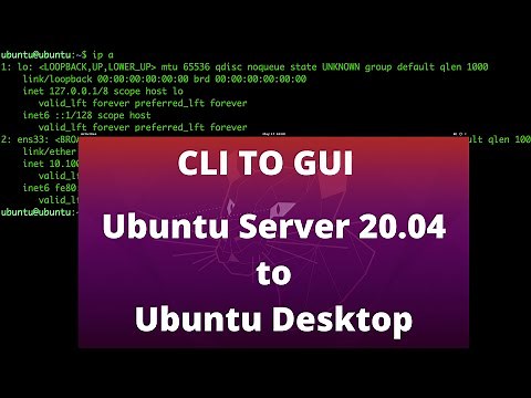 2022 | Ubuntu Server 20.04 to Ubuntu Desktop | CLI to GUI |