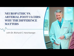 Neuropathic vs. Arterial Foot Ulcers Why the Difference Matters