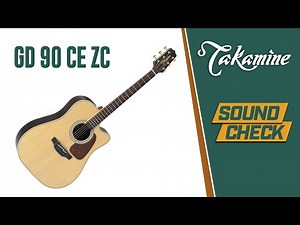 SOUND CHECK - Takamine GD90CE ZC