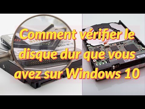 Comment vérifier le disque dur que vous avez sur Windows 10 (modèle de disque dur )