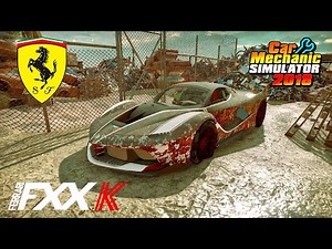 Ferrari FXX K restoration - Car Mechanic Simulator 2018