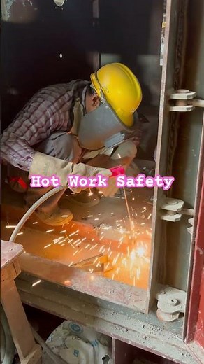 Hot Work Safety: Excellent Video