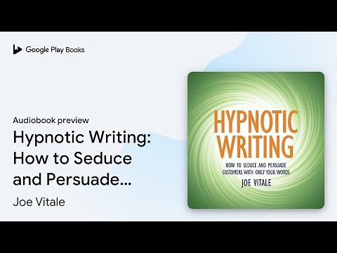 Hypnotic Writing: How to Seduce and Persuade… by Joe Vitale · Audiobook preview