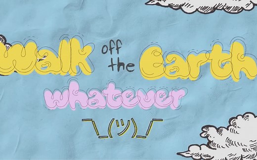 Walk Off The Earth全新单曲《whatever》