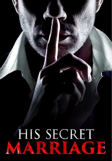 His Secret Marriage (2019)