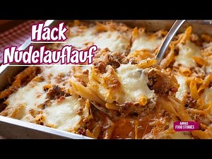 Einfacher Hackfleisch Nudelauflauf - 👍😋 super lecker und schnelles Rezept
