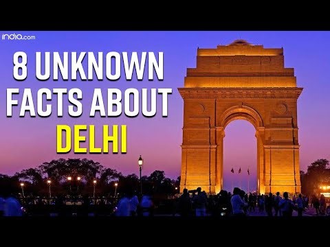 Delhi Unknown Facts: 8 Unknown Facts about Delhi That Will Surprise You | Capital City