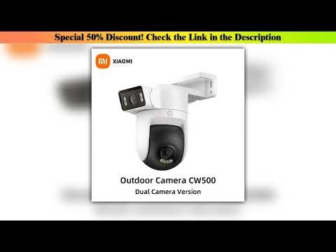 Top NEW Xiaomi Outdoor CW500 Dual Camera Version IP66 Security Protection CCTV AI Detection Full-Co
