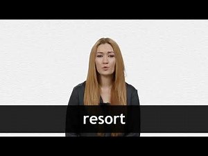 How to pronounce RESORT in American English