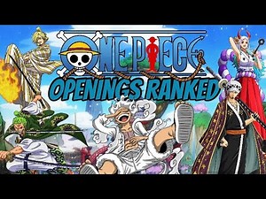 All One Piece Openings Ranked