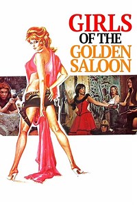 Stream The Girls of the Golden Saloon (1975): Find it on Netflix, Prime Video, Hulu & more