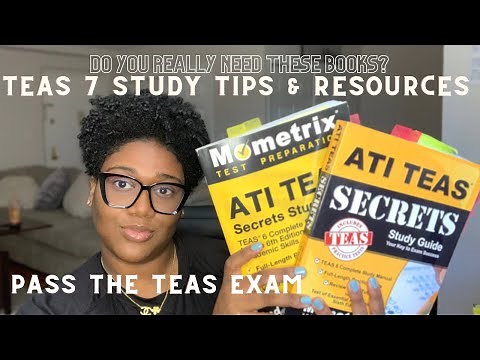 HOW I PASSED THE TEAS EXAM | TEAS 7 | STUDY TIPS AND RESOURCES INCLUDED