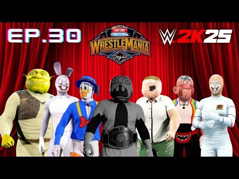 An EPIC Cartoon WrestleMania!!! WWE2K25 Cartoon Wrestling Universe Mode