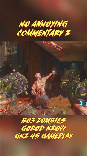 BO3 ZOMBIES GOROD KROVI GKZ 45 GAMEPLAY