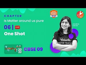Is Matter Around Us Pure L-6 One Shot | CBSE Class 9 Chemistry | Anubha Ma'am | Vedantu 9 and 10