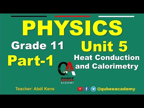 1. Physics Grade 11 Unit 5 | Heat Conduction and Calorimetry | Part 1 | new Curriculum| Afaan Oromoo