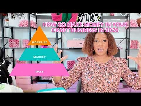 The 3 Steps to a Profitable Craft Business In 2026 | From Craft to Cash
