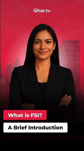 🏢 What Is FSI? Know This Before Buying! #realestate #education | Ghar.tv
