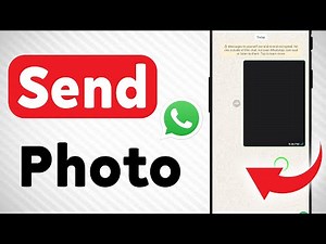 How To Send Photo On WhatsApp (Updated)