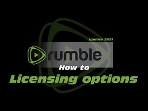 How to Rumble: Licensing options (Update 2021)