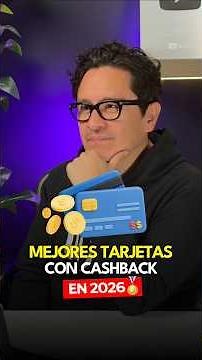 Mejores tarjetas de crédito con Cashback en 2026