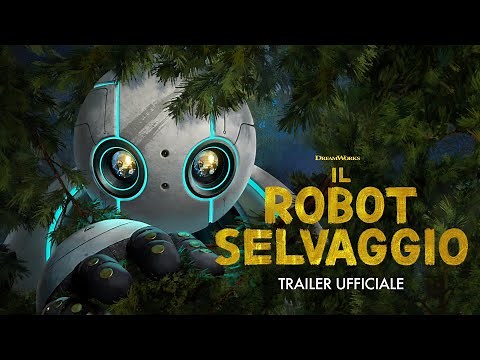 Il Robot Selvaggio | Trailer Ufficiale (Universal Studios) - HD