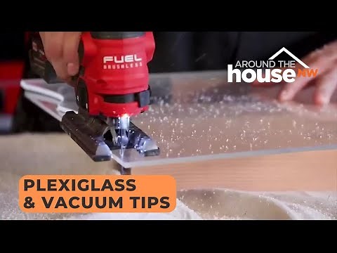 Eric’s Pro-Tips: Cutting Plexiglass and Vacuum Repair