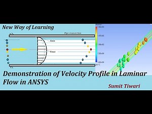 Demonstration of Velocity Profile in laminar flow in Pipe by ANSYS