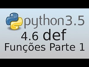 4.6 def - Funções (Parte 1) - Tutorial Python 3 em Português