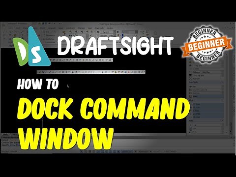 Draftsight How To Dock Command Window