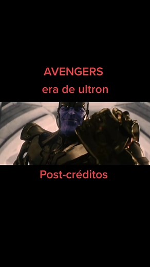 Secretos de las escenas post-créditos de Thanos en Avengers: Era de Ultrón