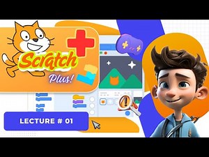 Learn to Code with Scratch: Easy Introduction for Kids | Lecture # 01 Urdu & Hindi @ScratchPlus