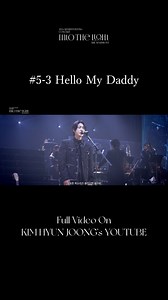 [🎼] #shorts INTO THE LIGHT THE SYMPHONY #5 (月と太陽と君の歌 - Prism Time - Hello My Daddy - MY SUN) 13. Hello My Daddy #KIMHYUNJOONG #INTOTHELIGHT #THESYMPHONY #CONCERT 🎬 https://youtu.be/surT0r9ZZnI | 김현중 (Kim Hyun Joong)
