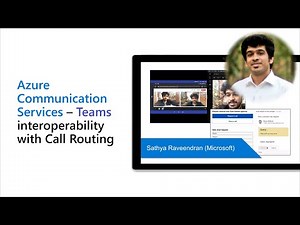 Azure Communication Services – Microsoft Teams interoperability with Call Routing