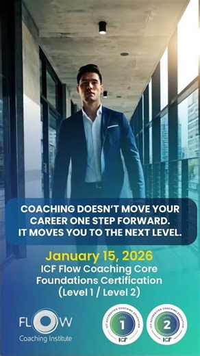ICF Flow Coaching Core Foundations Certification