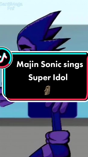 Majin Sonic Sings Super Idol Cartoon Songs