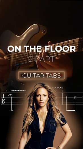 On the Floor - Guitar Solo lesson tabs