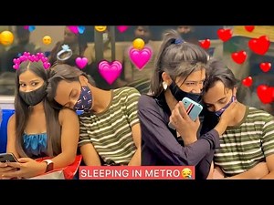SLEEPING ON STRANGERS IN METRO|| CUTE REACTIONS😍||Sam Prank