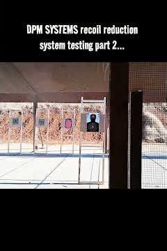DPM SYSTEMS recoil reduction system testing part 2...
