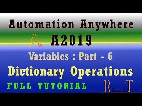 Variables part-6 Dictionary Operation A2019 Automation Anywhere / get,put,remove,loop/ RPA tutorial