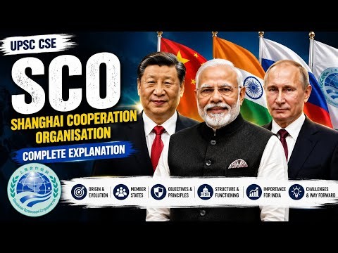 Shanghai Cooperation Organisation (SCO) | Complete UPSC Notes