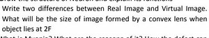 Write two differences between Real Image and Virtual Image. Wha... | Filo