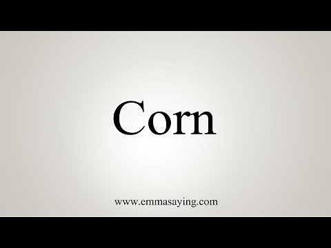 How To Say Corn