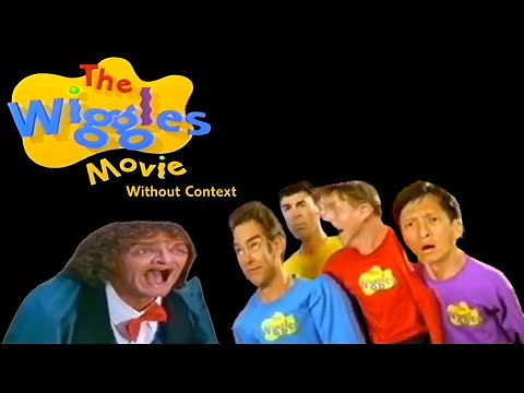 The Wiggles Movie Without Context