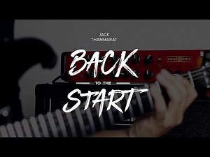 "Back to the Start" (Original) by Jack Thammarat - In collab with Laney and Jamtrackcentral